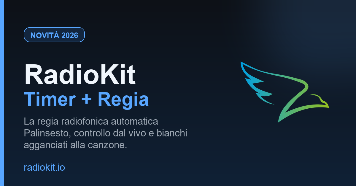 RadioKit Timer + Regia: la regia radiofonica automatica (con le nuove funzioni 2026)